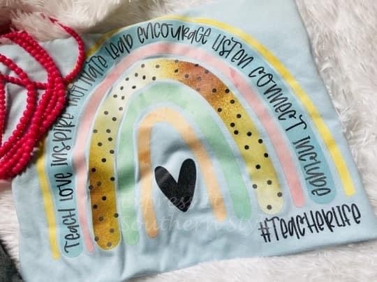 Teach love inspire motivate lead encourage listen connect include #teacherlife. (Rainbow)
